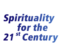 New Spirituality for the 21st Century